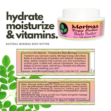 Load image into Gallery viewer, Moringa Body Butter 3.4 oz - Moringa Energy Life